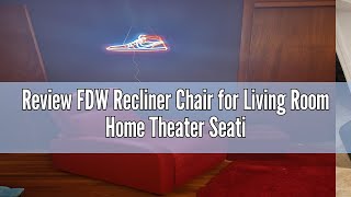 Review FDW Recliner Chair for Living Room Home Theater Seating Single Reclining Sofa Lounge with Pad [upl. by Sel520]