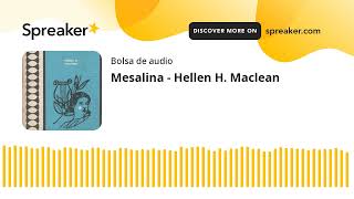 Mesalina  Hellen H Maclean made with Spreaker [upl. by Kawai]