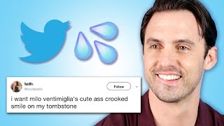 Milo Ventimiglia Reads Thirst Tweets [upl. by Lytsirhc]