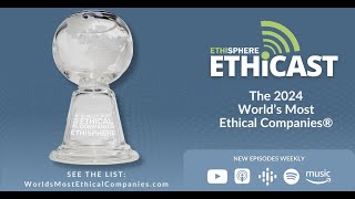 Inside the 2024 Worlds Most Ethical Companies® [upl. by Alyose]