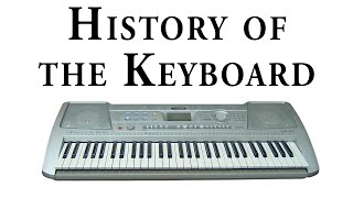 History of KEYBOARD [upl. by Namajneb]