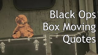 Black Ops Zombies  Mystery Box Moving Quotes [upl. by Ycart894]