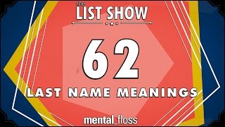 62 Last Name Meanings  mentalfloss List Show Ep 231 [upl. by Raimundo30]