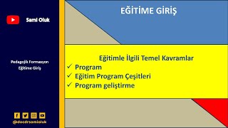 EG 5 EĞİTİME GİRİŞTEMEL KAVRAMLAREĞİTİM PROGRAMLARI [upl. by Yraeht]