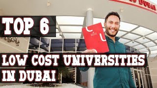 Top 6 Low Cost Universities in Dubai [upl. by Eiderf]