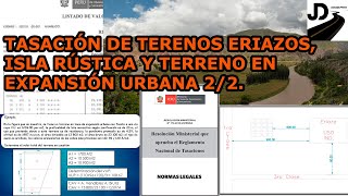 TASACIÓN DE TERRENOS ERIAZOS Y TERRENOS EN EXPANSIÓN URBANA PARTE 22 [upl. by Assirrac]