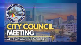 City of Corpus Christi  City Council Meeting April 9 2024 [upl. by Alek]