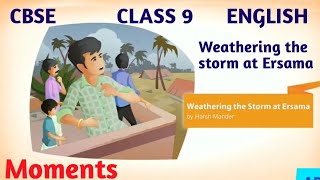 Weathering the Storm in Ersama  Explanation  Class 9 English Chapter 6 [upl. by Mannes]