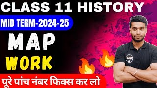 Class 11 History Important Map For Mid Term 202425🔥💪 Map Work Of History Class By Roshan Sah [upl. by Vinna]