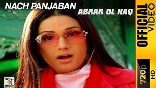 NACH PUNJABAN  OFFICIAL VIDEO  ABRAR UL HAQ [upl. by Volpe127]