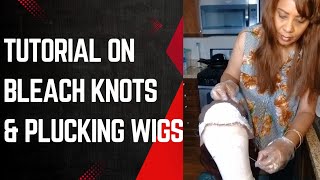 TUTORIAL  Bleaching Knots amp Plucking Wig The Right Way [upl. by Wanyen]