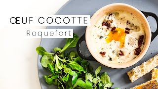 Œuf Cocotte Rapide au Roquefort [upl. by Naillig821]