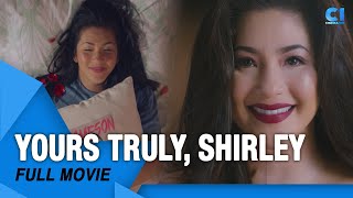 ‘Yours Truly Shirley FULL MOVIE  Regine Velasquez  Cinema One [upl. by Gwenette]