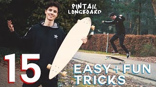 15 EASY PINTAIL TRICKS FOR BEGINNERS Longboard [upl. by Seira787]