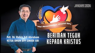 Pesan Ketum Januari 2024  Beriman Teguh Kepada Kristus [upl. by Nnyroc690]