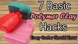 7 BASIC POLYMER CLAY HACKS all crafters should know  Tutorial on how to make better diy crafts [upl. by Noirred]