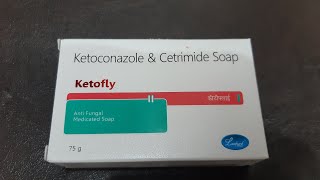 Ketoconazole amp cetrimide soap  ketofly साबुन dandruff fungal और bacterial infection के लिए [upl. by Diaz]