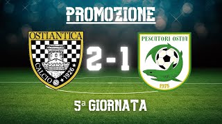 quotDerby amaroquot  OstianticaPescatori Ostia 21  Highlights 5ª Giornata [upl. by Platto]