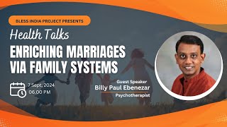 Enriching Marriages via Family Systems  Billy Paul Ebenezar Psychotherapist Health Talks  BIP [upl. by Mckenzie71]