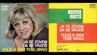 Merima Njegomir  Volela sam tebe dragi  Audio 1978 [upl. by Patrizio31]