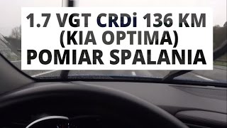 Kia Optima 17 VGT CRDi 136 KM AT  pomiar spalania [upl. by Enywtna386]