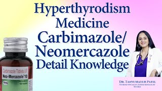 Hyperthyrodism Medicine CARBIMAZOLENeomercazole by Dr Tanvi Mayur Patel [upl. by Jaenicke234]