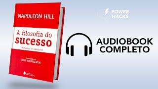 A filosofia do sucesso  Napoleon Hill  Audiobook Completo Português [upl. by Enomahs]