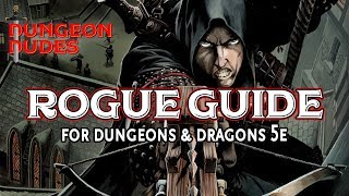 Rogue Guide  Classes in Dungeons and Dragons 5e [upl. by Irem]