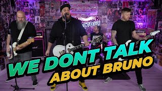 Encanto  We Dont Talk About Bruno Punk Rock Factory Cover [upl. by Enomas366]