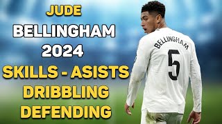 Jude Bellingham Skills 2024 🔥 Bellingham Real madrid Highlights Skills Goals Assists [upl. by Gerty372]