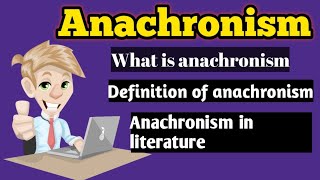 Anachronism  What is anachronism  Anachronism in literature  What is anachronism in drama [upl. by Toft485]