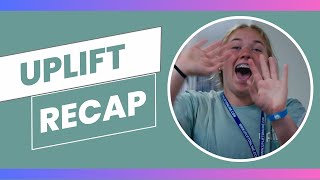 Uplift 24  Session A  Monday Recap [upl. by Hammond]