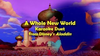 Aladdin  A Whole New World  Karaoke Duet [upl. by Aylward185]