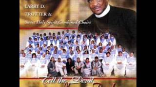 My Worship Is For Real by Bishop Larry D Trotter and Sweet Holy Spirit Combined Choirs [upl. by Gonta]