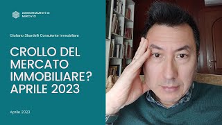 Crollerà il mercato immobiliare nel 2023 Aprile 2023 è arrivato il tempo di fare il punto [upl. by Lynea]