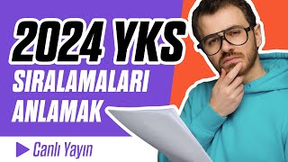 2024 YKS Sonuçları  Sıralamaları Anlamak  Canlı Yayın [upl. by Burack]