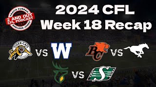 2024 cfl Week 18 Recap Both Alberta teams miss the Grey Cup Playoffs [upl. by Sassan]