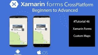 Xamarin forms Custom Maps Tutorial 46 [upl. by Orips109]