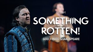 quotGod I Hate Shakespearequot  Something Rotten Excerpt  Stratford Festival 2024 [upl. by Colette]