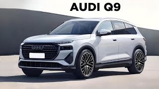 AllNew AUDI Q9 2025 fullsize luxury SUV [upl. by Luapnaej106]