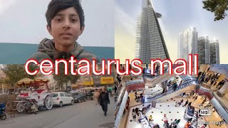 A visit🚗 to centaurus mall🏢 islamabad  Most famous shopping Mall of islamabad✨💲 Ali Javaid [upl. by Hedley720]