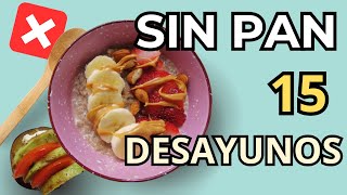 ❌ Cómo DESAYUNAR SIN PAN y SIN pasar HAMBRE [upl. by Crockett]