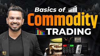 Commodity Trading Basics  Learn MCX Trading for Crude Oil Gold Silver Natural Gas [upl. by Eeslek]