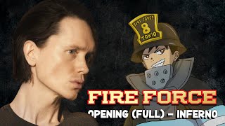 FIRE FORCE  INFERNO Full Cover [upl. by Doris623]