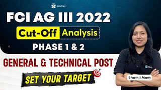 FCI AG III 2022 Phase 1 amp 2 Cut Off Analysis  FCI AG III Previous Year Cut Offs Zone wise  EduTap [upl. by Eatnhoj949]