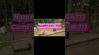 Ngapain Camping Sih  Camping Tuh Gak Enak  camping hiking tendacamping [upl. by Toscano]