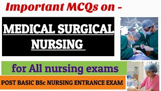 special MCQ II medical surgical nursing II post basic bsc nursing entrance exam II all nursing exam [upl. by Granniah210]