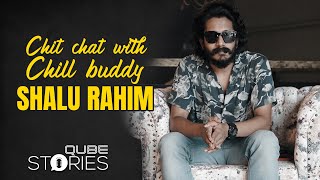 Chit chat with Chill buddy Shalu rahim  Qubestories [upl. by Tijnar]