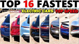 Top 16 Fastest ELECTRIC CARS in Forza Horizon 5 [upl. by Ty]