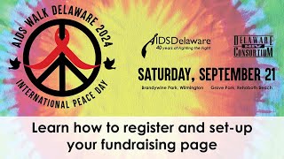 2024 AIDS Walk Delaware  Fundraiser Registration amp Customization Tutorial [upl. by Vastha611]